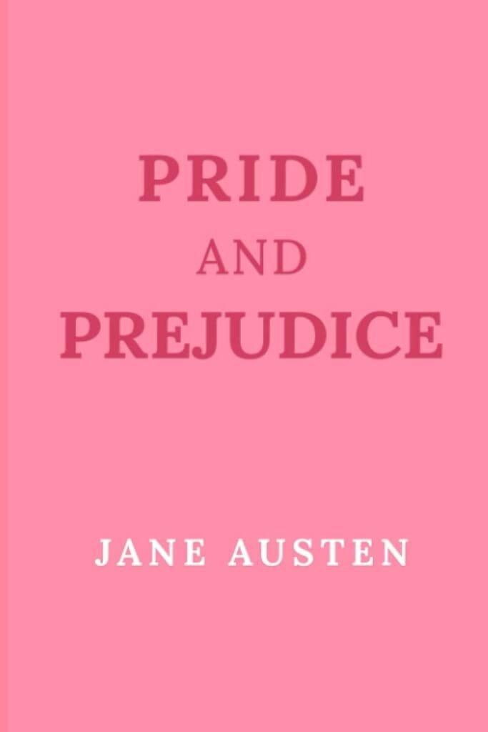 Pride and Prejudice by Jane Austen